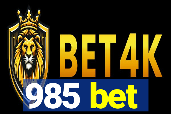 985 bet